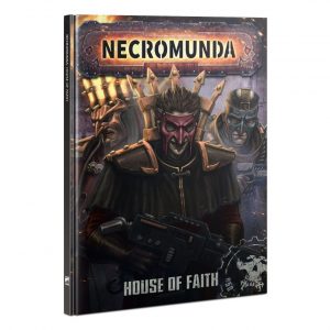 NECROMUNDA HOUSE OF FAITH